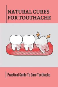 Natural Cures For Toothache
