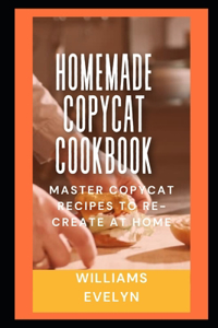 Homemade Copycat Cookbook