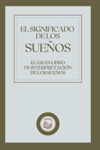 El Significado de Los Sueños