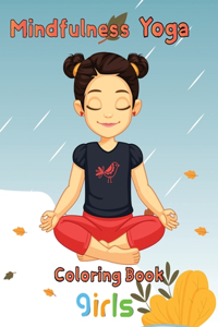 Mindfulness Yoga Coloring book Girls