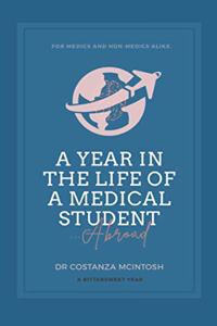 Year in the Life of a Medical Student Abroad