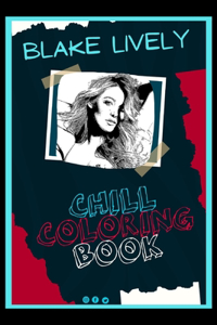 Blake Lively Chill Coloring Book