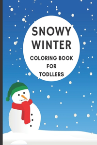 Snowy Winter Coloring Book For Todllers