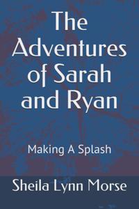 The Adventures of Sarah and Ryan