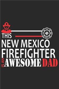 This new mexico firefighter is an awesome dad