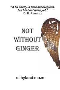 Not Without Ginger