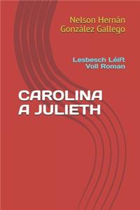 Carolina a Julieth