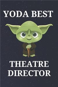 Yoda Best Theatre Director