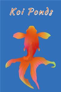 Koi Ponds: Customized Compact Koi Pond Logging Book, Thoroughly Formatted, Great For Tracking & Scheduling Routine Maintenance, Including Water Chemistry, Fish
