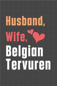 Husband, Wife, Belgian Tervuren