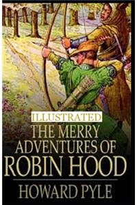 The Merry Adventures of Robin Hood Illustrated