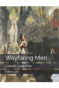 Wayfaring Men