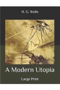 A Modern Utopia