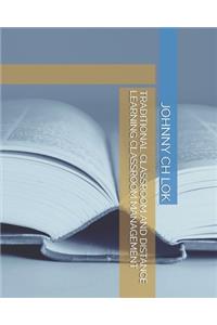 Traditional Classroom and Distance Learning Classroom Management