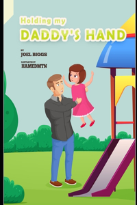 Holding My Daddy's Hand