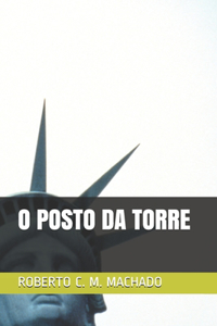 O Posto Da Torre