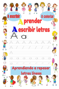 Aprender A Escribir Letras, a escribir, a colorear, aprendiendo a repasar letras líneas