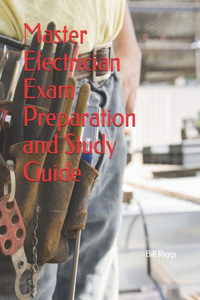 Master Electrician Exam Preparation and Study Guide