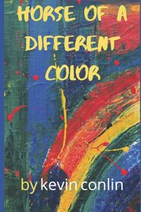 Horse Of A Different Color