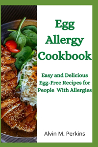 Egg Allergy Cookbook