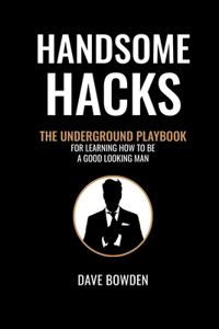 Handsome Hacks