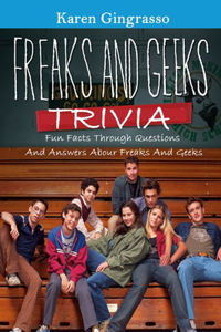 Freaks and Geeks Trivia