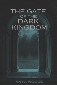 Gate of the Dark Kingdom