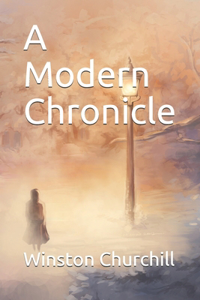 A Modern Chronicle