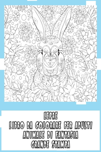 Libro da colorare per adulti - Grande stampa - Animale di fantasia - Lepre