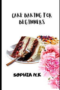 Cake Baking for Beginners