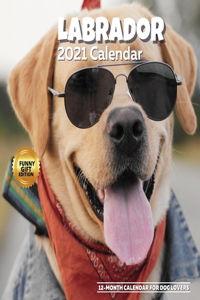 Labrador 2021 Calendar - Funny Gift