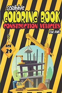 Scribble Coloring Book Construction Vehicles For Kids Age 2+