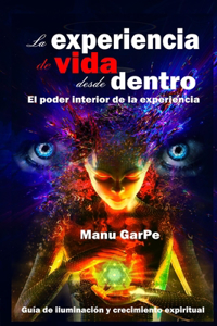 La EXPERIENCIA de VIDA desde DENTRO