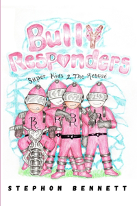 Bully Responders