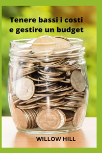 Tenere bassi i costi e gestire un budget