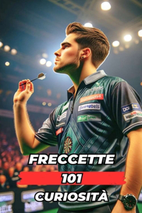 Freccette 101 Curiosità