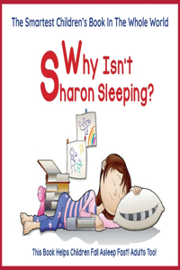 Why Isn't Sharon Sleeping?