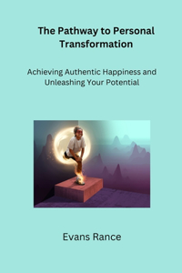 Pathway to Personal Transformation