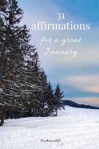 31 affirmations for a great January