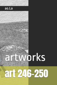 art #246-250