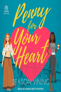 Penny for Your Heart
