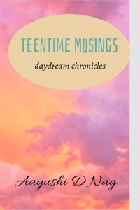 Teentime Musings