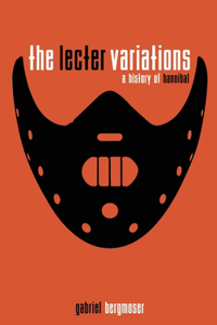 Lecter Variations - A History of Hannibal