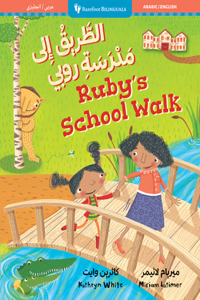 Ruby's School Walk (Bilingual Arabic & English)