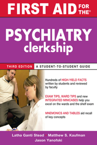 First Aid for the Psychiatry Clerkship, Third Edition