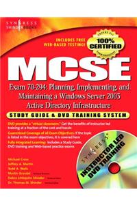 MCSE Planning, Implementing, and Maintaining a Microsoft Windows Server 2003 Active Directory Infrastructure (Exam 70-294)