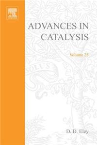 Advances in Catalysis Volume 25