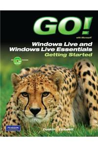 GO! with Microsoft Windows Live and Windows Live Essentials Getting Started
