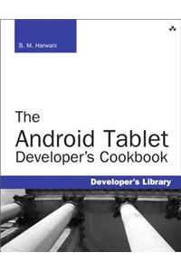 Android Tablet Developer's Cookbook, The