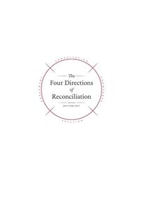 The Four Directions of Reconciliation